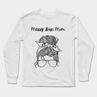 Messy Bun MOM Long Sleeve T-Shirt